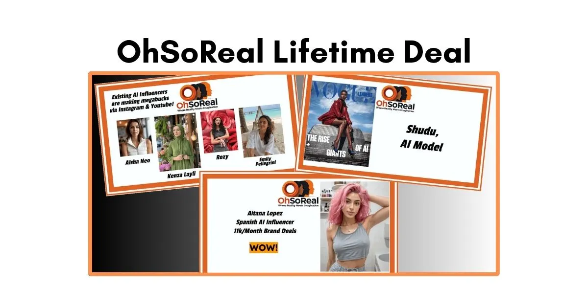 OhSoReal Lifetime Deal