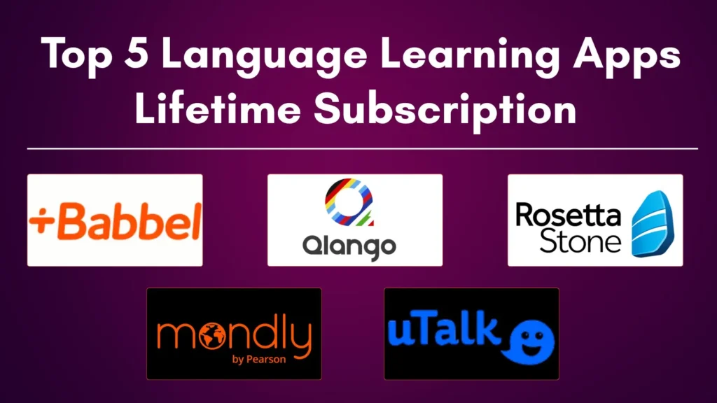 Top 5 Language Learning Apps Lifetime Subscription